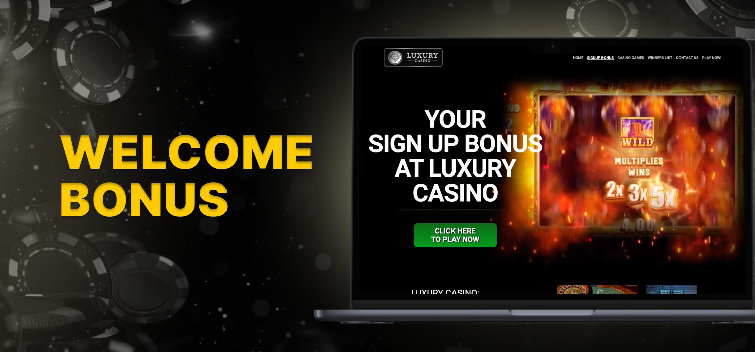 welcome bonus for Luxury Casino players